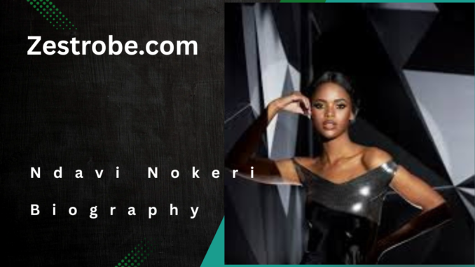 Ndavi Nokeri Biography