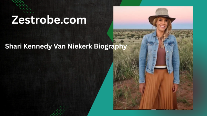 Shari Kennedy Van Niekerk Biography