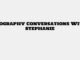 Biography Conversations With Stephanie