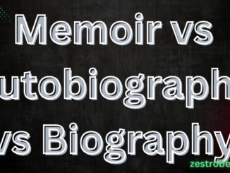 Memoir vs Autobiography vs Biography