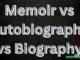 Memoir vs Autobiography vs Biography