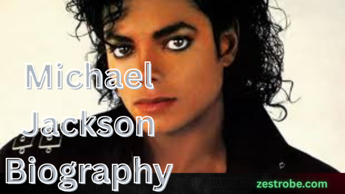 Michael Jackson Biography